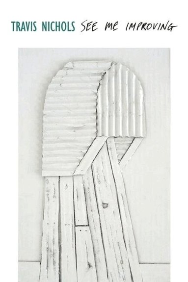 Travis Nichols - See Me Improving, Häftad
