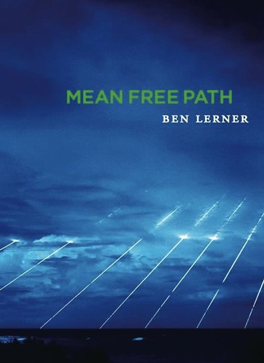 Ben Lerner - Mean Free Path, Häftad