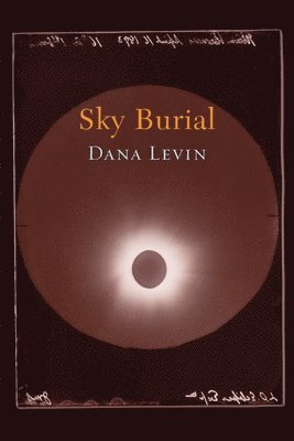 Dana Levin - Sky Burial, Häftad