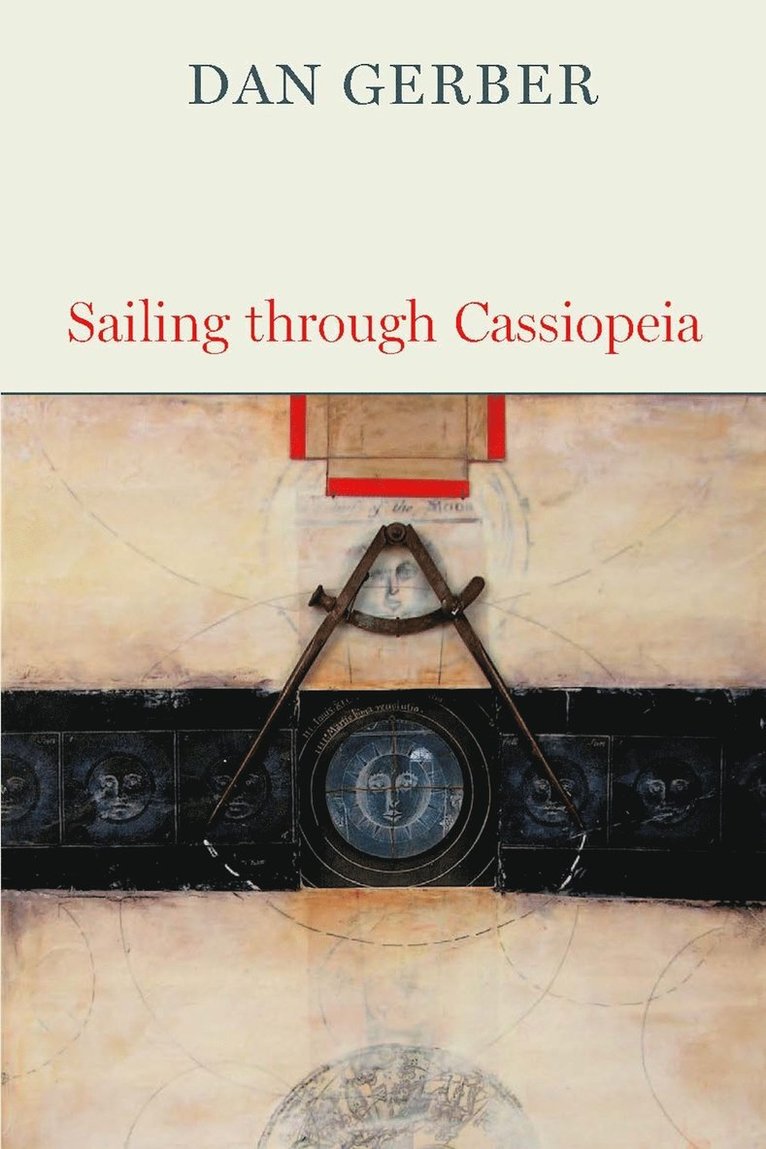 Dan Gerber - Sailing through Cassiopeia, Häftad
