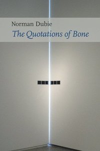 bokomslag The Quotations of Bone
