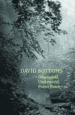 Otherworld, Underworld, Prayer Porch 1