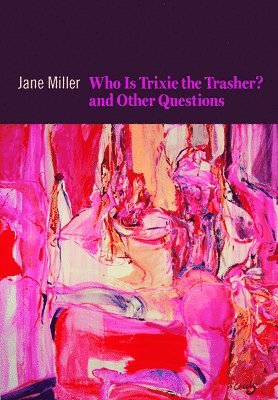 Who Is Trixie the Trasher? and Other Questions