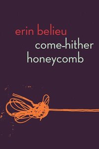 bokomslag Come-Hither Honeycomb