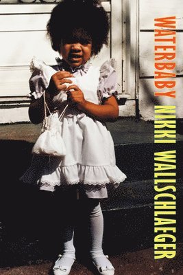 Nikki Wallschlaeger - Waterbaby, Häftad