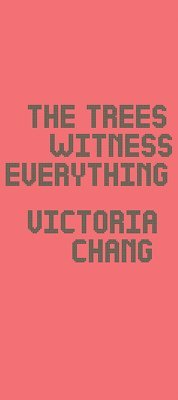 The Trees Witness Everything 1