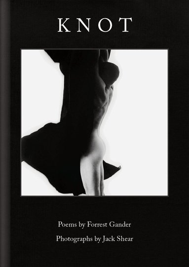 Forrest Gander - Knot, Inbunden
