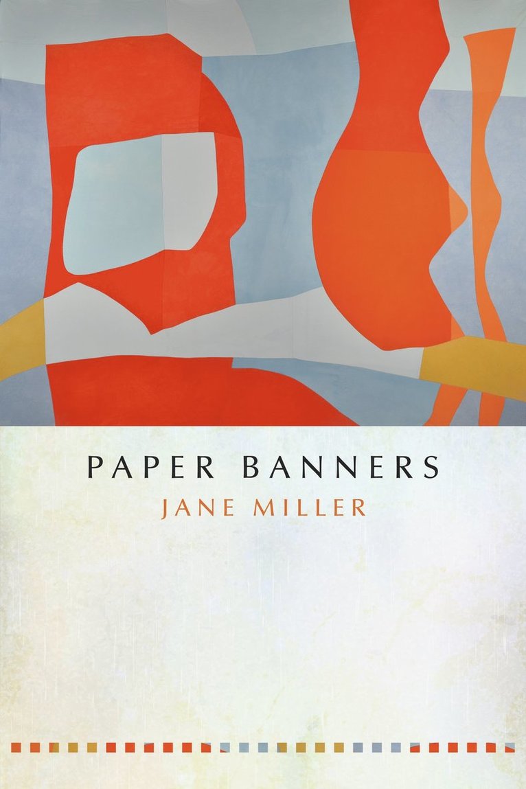 Jane Miller - Paper Banners, Häftad