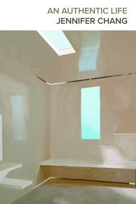 Jennifer Chang - Authentic Life, Häftad