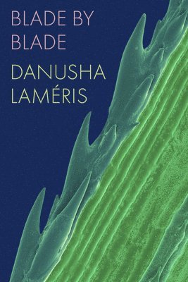 Danusha Lameris, Danusha Laméris - Blade by Blade, Häftad