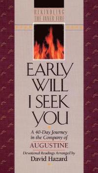 bokomslag Early Will I Seek You