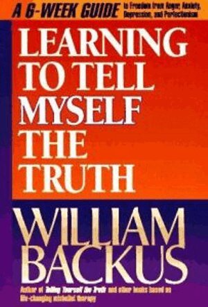 William Backus - Learning to Tell Myself the Truth, Häftad