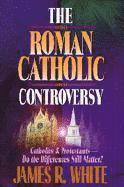 bokomslag The Roman Catholic Controversy