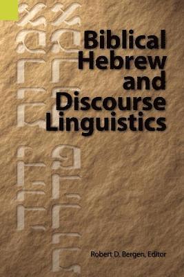 Biblical Hebrew and Discourse Linguistics 1