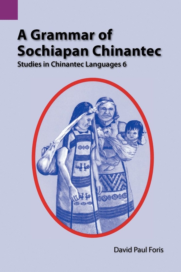 A Grammar of Sochiapan Chinantec 1