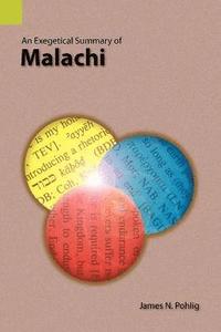bokomslag An Exegetical Summary of Malachi