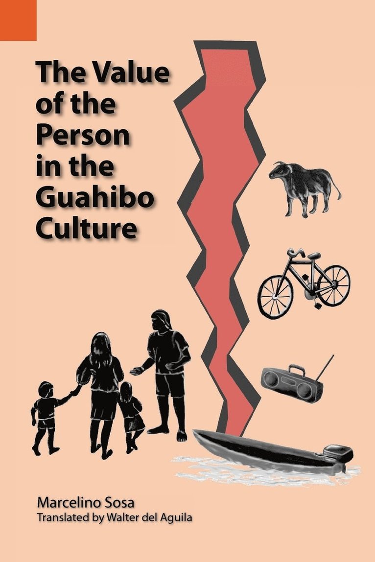 The Value of the Person in the Guahibo Culture 1