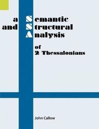 bokomslag A Semantic and Structural Analysis of 2 Thessalonians