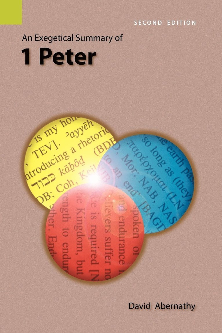 Exegetical Summary of 1 Peter, 2nd Edition 1