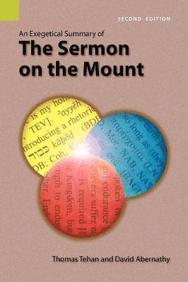 bokomslag An Exegetical Summary of the Sermon on the Mount, 2nd Edition