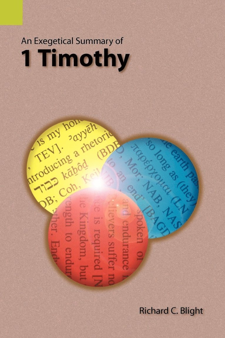 An Exegetical Summary of 1 Timothy 1