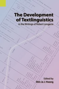 bokomslag The Development of Textlinguistics in the Writings of Robert Longacre