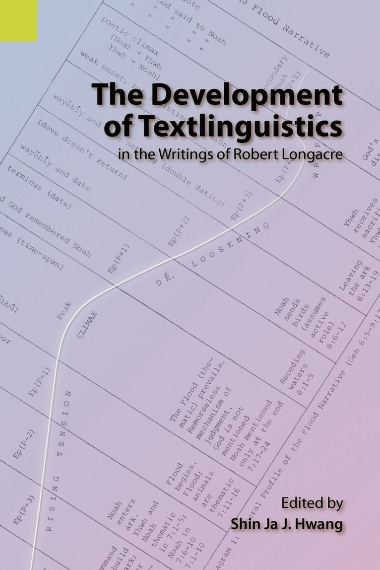 The Development of Textlinguistics in the Writings of Robert Longacre 1