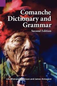 bokomslag Comanche Dictionary and Grammar, Second Edition