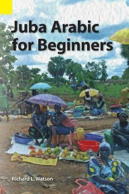 bokomslag Juba Arabic for Beginners