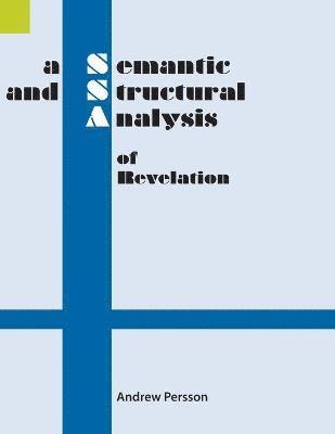 Andrew Persson - Semantic and Structural Analysis of Revelation, Häftad