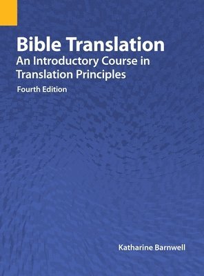 Katharine Barnwell - Bible Translation, Inbunden