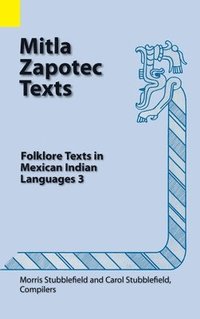 bokomslag Mitla Zapotec Texts