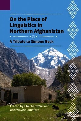 Eberhard Werner, Wayne Lunsford - On the Place of Linguistics in Northern Afghanistan, Häftad