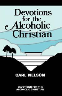 bokomslag Devotions for the Alcoholic Christian