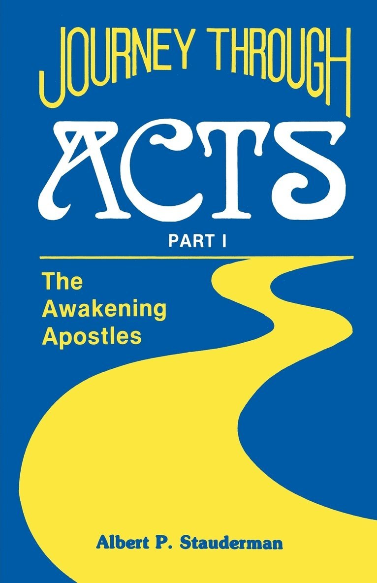 Journey Through Acts Part I 1