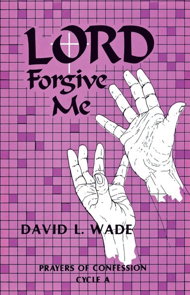bokomslag Lord Forgive Me