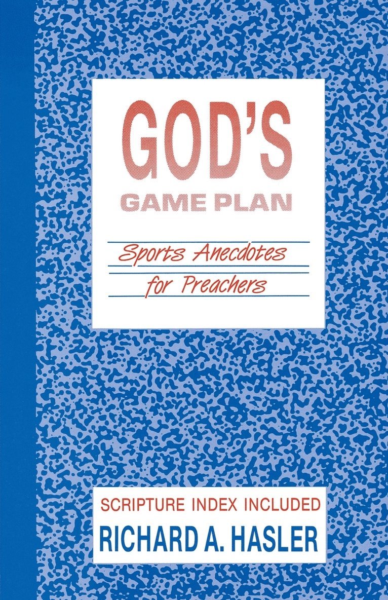 Richard A Hasler, Richard A. Hasler - God's Game Plan, Häftad