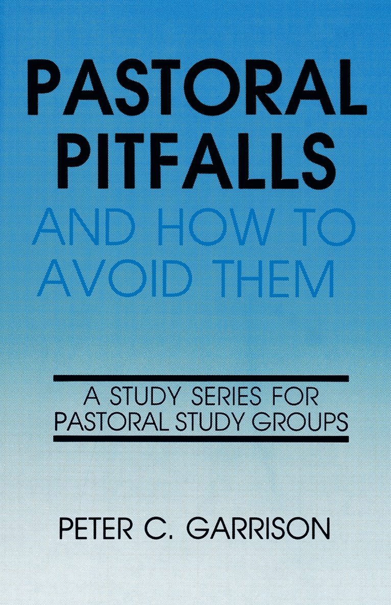 Pastoral Pitfalls & How to Avo 1