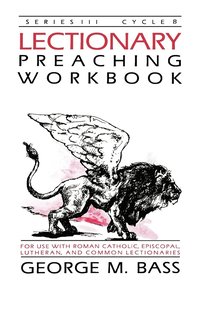 bokomslag Lectionary Preaching Workbook, Series III, Cycle B