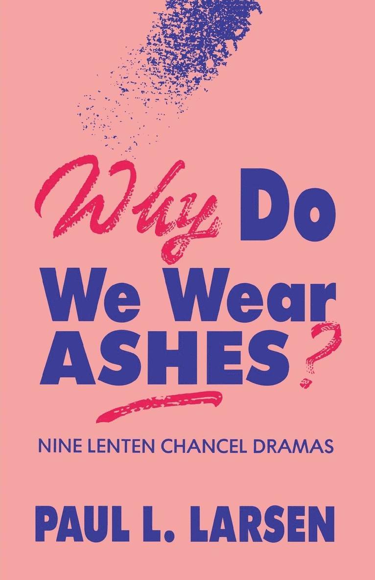 Why Do We Wear Ashes? 1