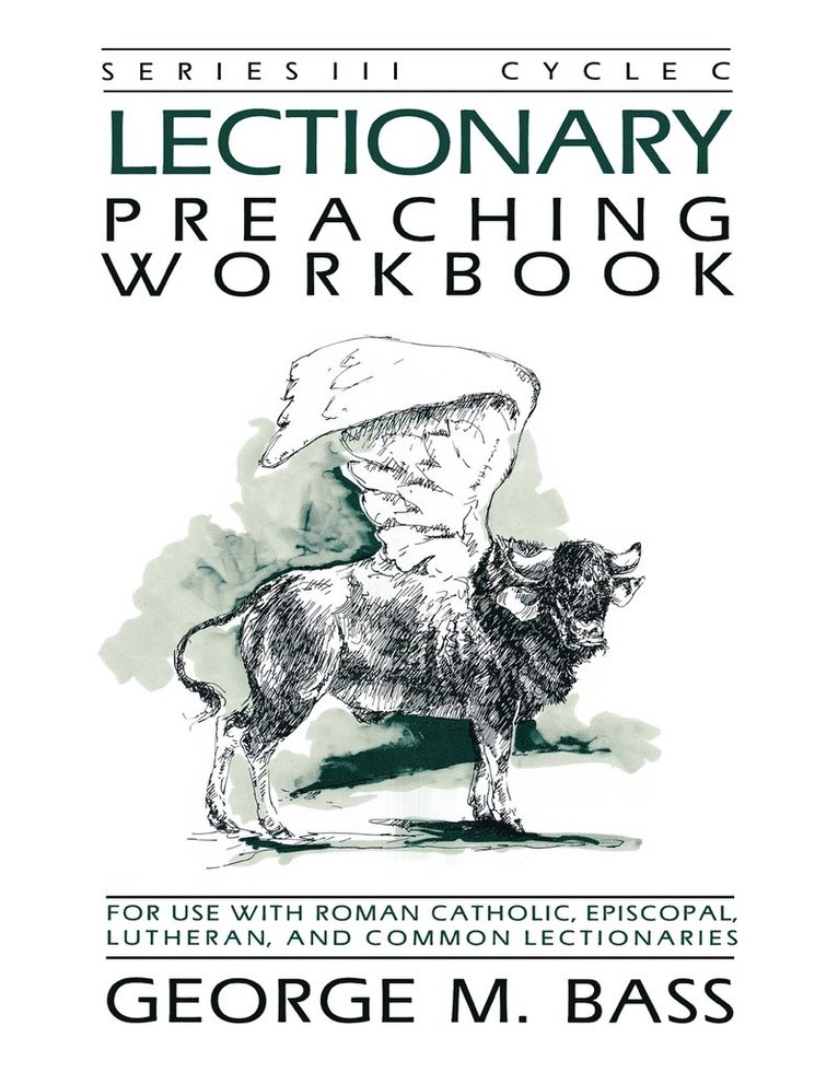 Lectionary Preaching Workbook, Series III, Cycle C 1
