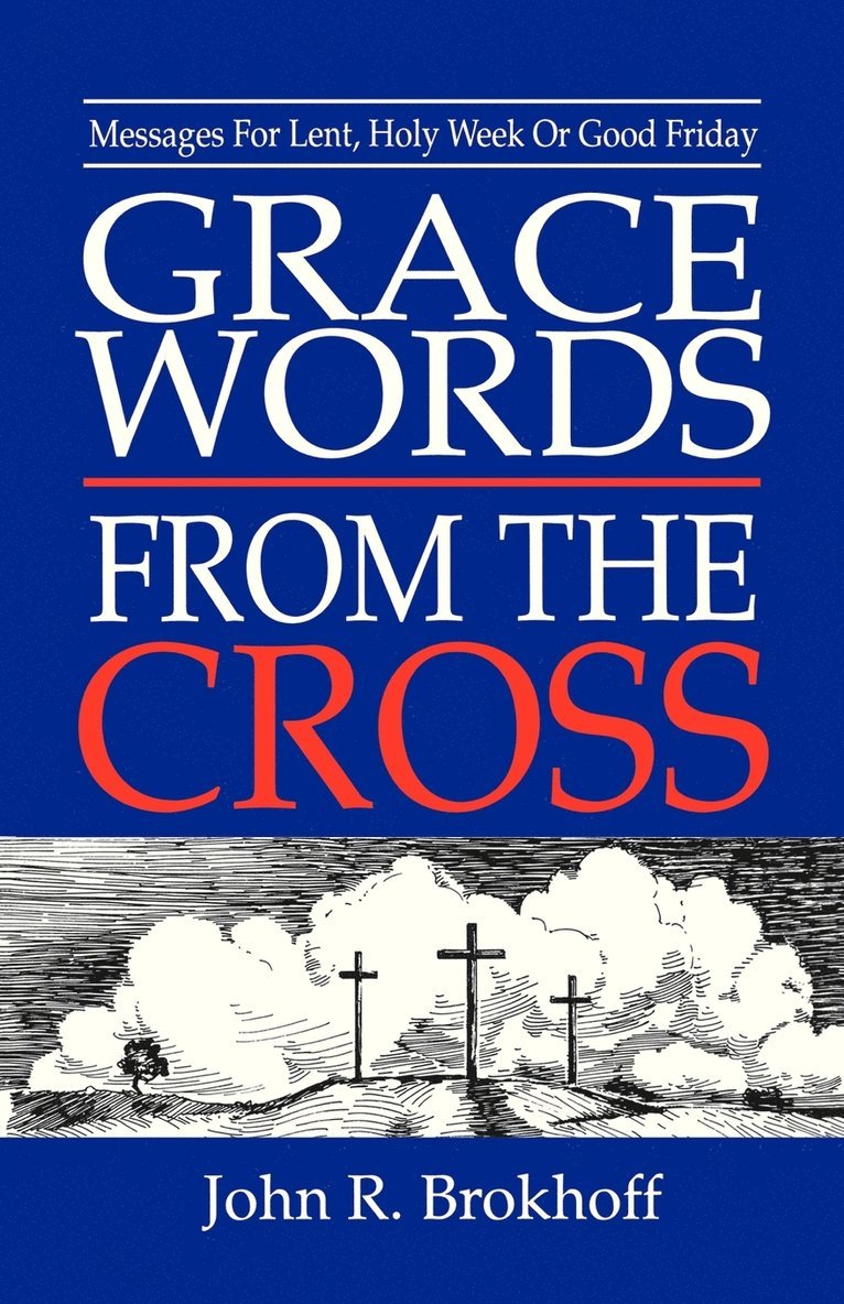 Grace Words from the Cross 1