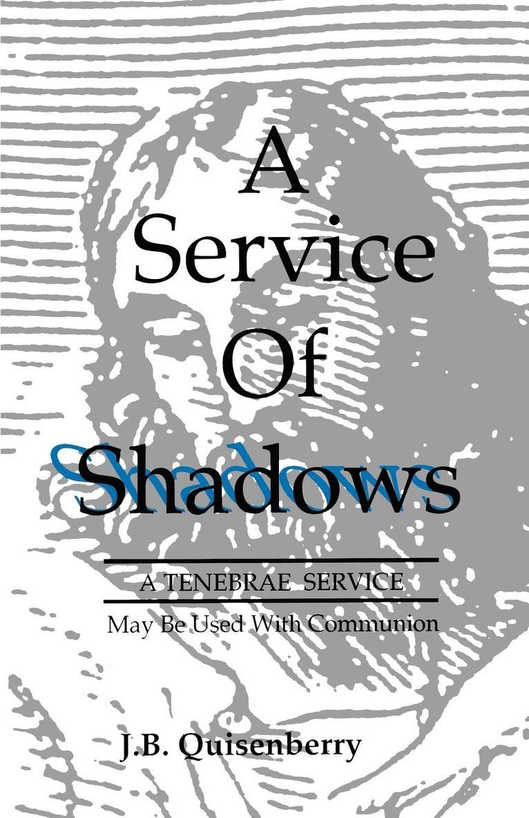 Service of Shadows 1