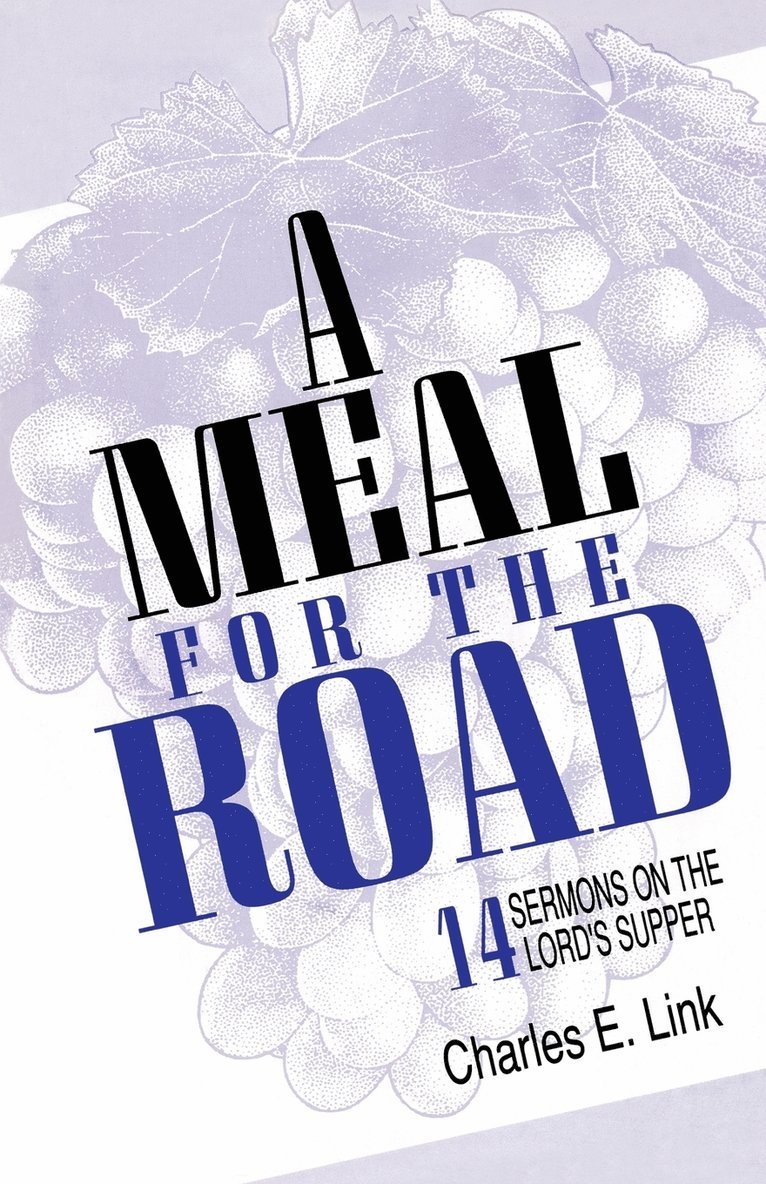 Charles E. Link - Meal for the Road, Häftad