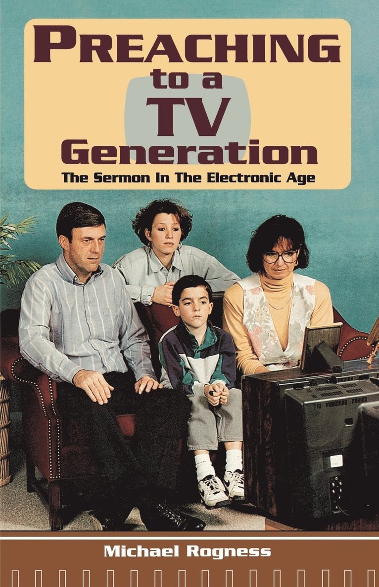 Preaching To A TV Generation 1