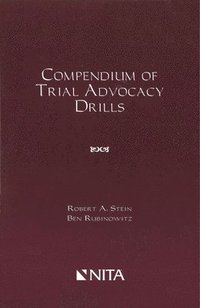 bokomslag Compendium of Trial Advocacy Drills