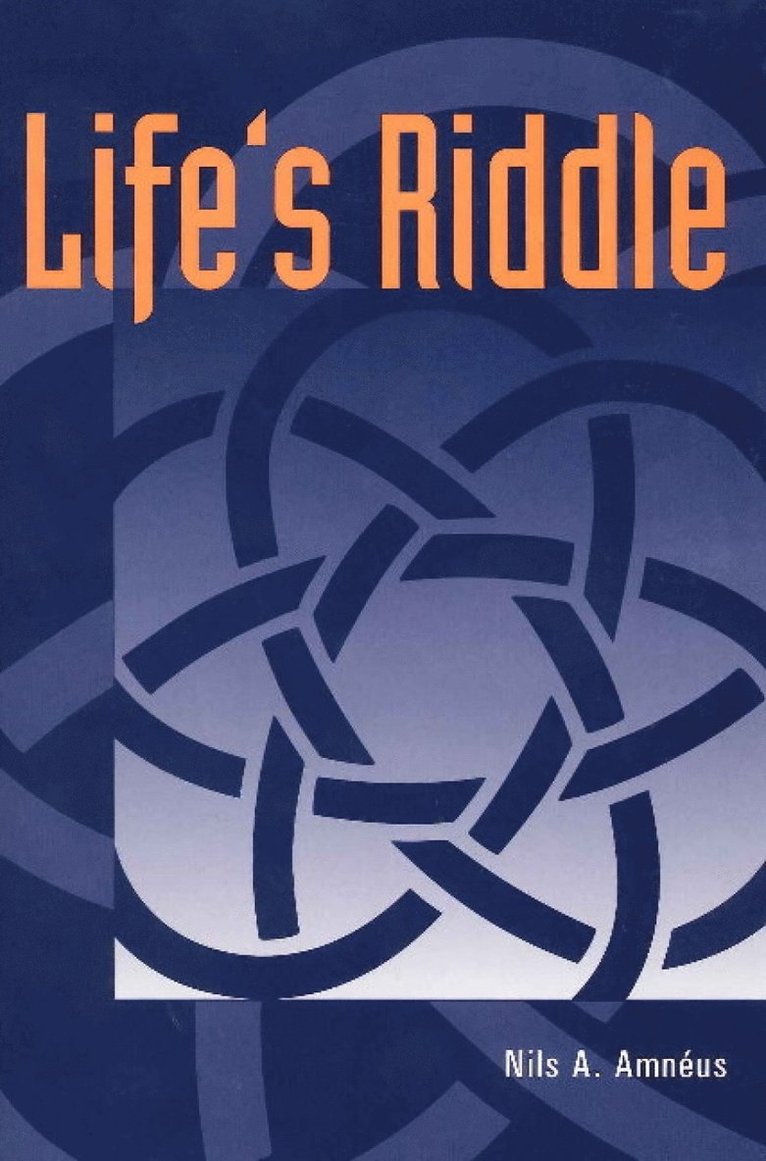 Nils A Amneus - Life's Riddle, Häftad