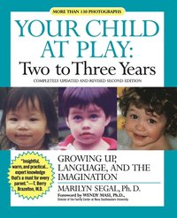bokomslag Your Child at Play: Two to Three Years: Growing Up, Language, and the Imagination