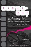 bokomslag Final Cut: Art, Money and EGO in the Making of "Heaven's Gate", the Film That Sank United Artists