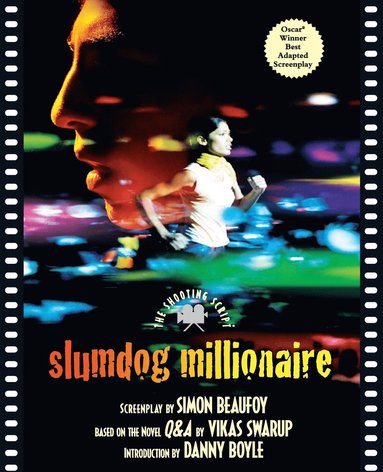 Simon Beaufoy - Slumdog Millionaire: The Shooting Script, Häftad